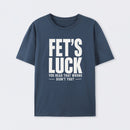 FET'S LUCK Mind Trick Funny T-Shirt