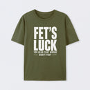 FET'S LUCK Mind Trick Funny T-Shirt