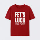 FET'S LUCK Mind Trick Funny T-Shirt