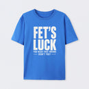 FET'S LUCK Mind Trick Funny T-Shirt