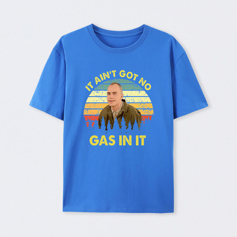 It Aint Got No Gas In It Vintage Sunset Man T-Shirt
