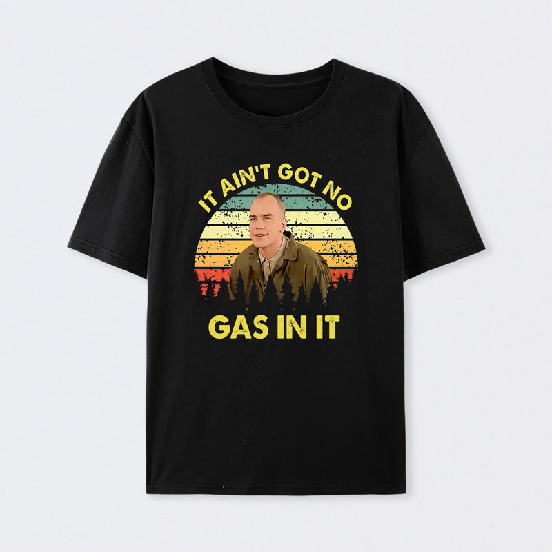 It Aint Got No Gas In It Vintage Sunset Man T-Shirt