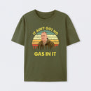 It Aint Got No Gas In It Vintage Sunset Man T-Shirt