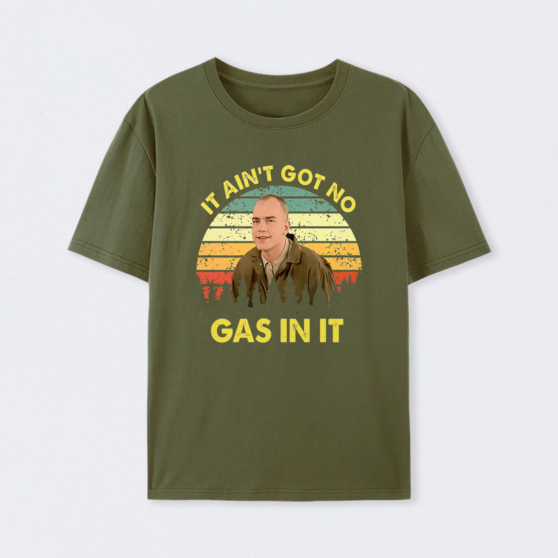 It Aint Got No Gas In It Vintage Sunset Man T-Shirt