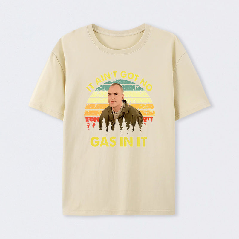 It Aint Got No Gas In It Vintage Sunset Man T-Shirt