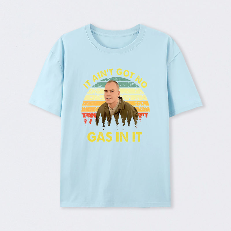 It Aint Got No Gas In It Vintage Sunset Man T-Shirt