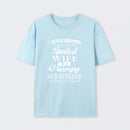 Spoiled Wife Of A Grumpy Old Husband Funny Quote T-Shirt