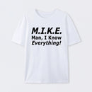 Funny Mike Knows Everything T-Shirt