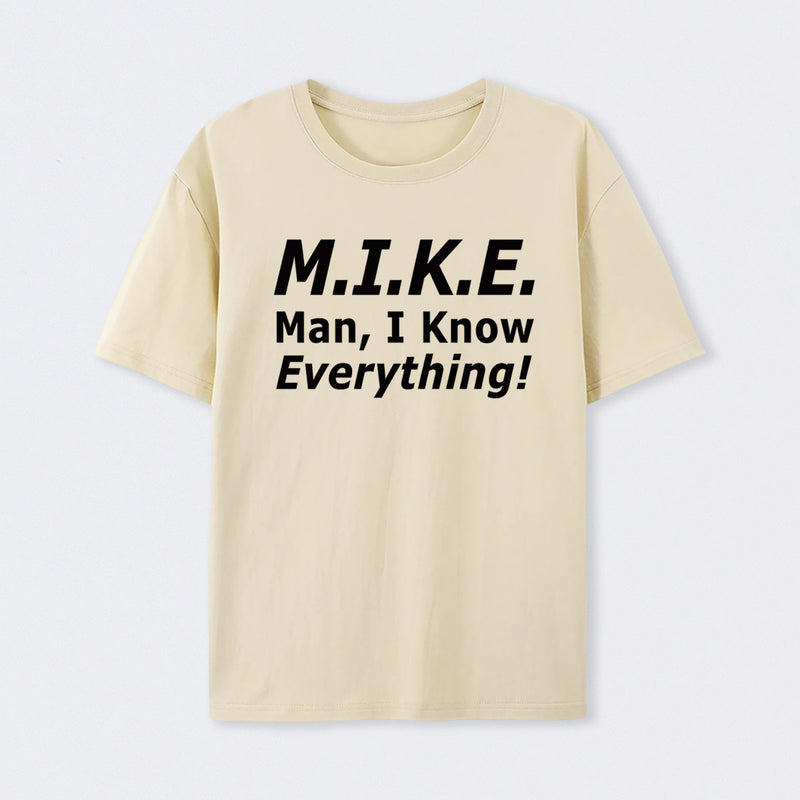 Funny Mike Knows Everything T-Shirt