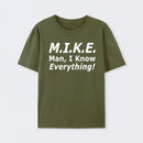 Funny Mike Knows Everything T-Shirt