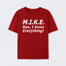 Funny Mike Knows Everything T-Shirt