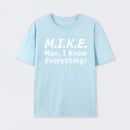 Funny Mike Knows Everything T-Shirt