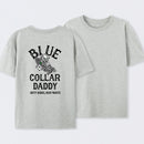 Blue Collar Daddy Printed T-Shirt