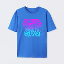 Be Careful I'm Not Sure Which Me I Am Today T-Shirt