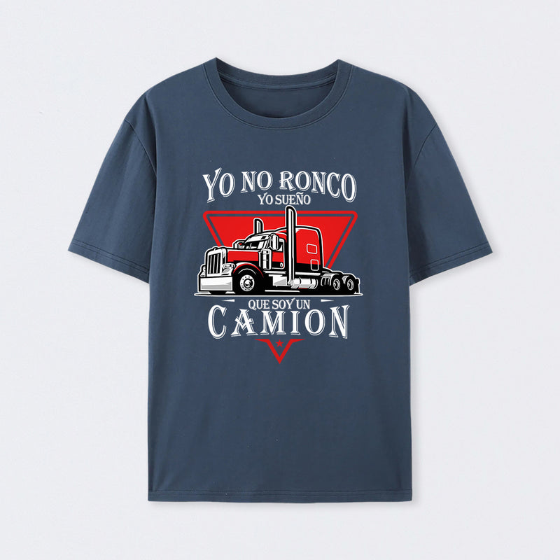 Yo No Ronco Yo Sue Que Soy Un Camion T-Shirt