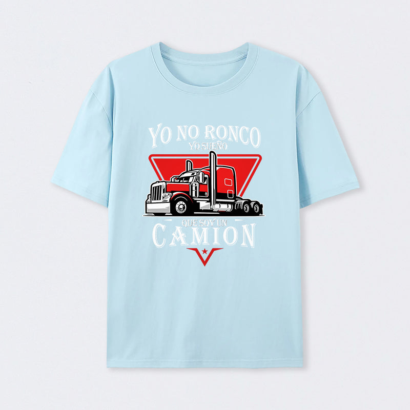 Yo No Ronco Yo Sue Que Soy Un Camion T-Shirt
