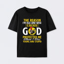 God Protected Me Graphic Christian Faith Humor T-Shirt