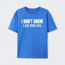 I Don't Know Funny Coworker Gift T-Shirt