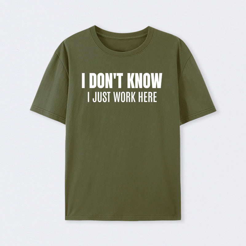 I Don't Know Funny Coworker Gift T-Shirt