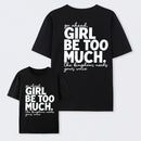 Girl Be Too Much Esther T-Shirt