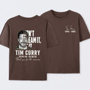 Tim Curry Memorial Don't Dream It Be It T-Shirt