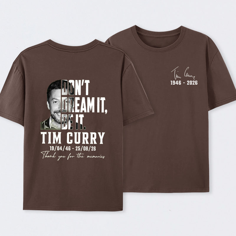 Tim Curry Memorial Don't Dream It Be It T-Shirt