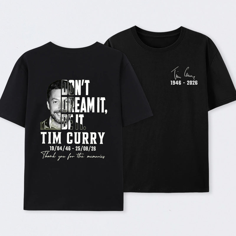Tim Curry Memorial Don't Dream It Be It T-Shirt