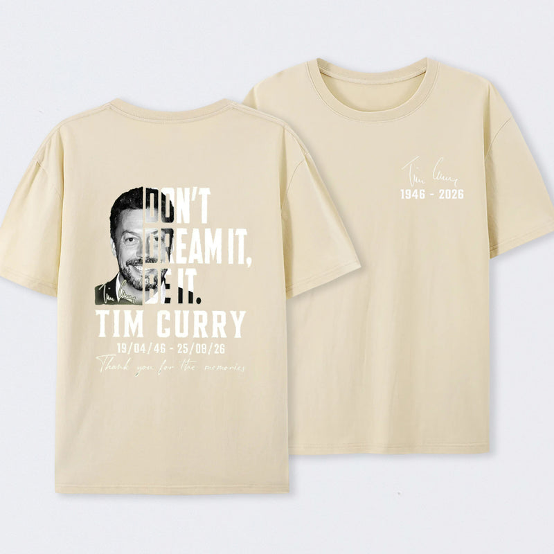 Tim Curry Memorial Don't Dream It Be It T-Shirt