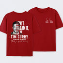 Tim Curry Memorial Don't Dream It Be It T-Shirt
