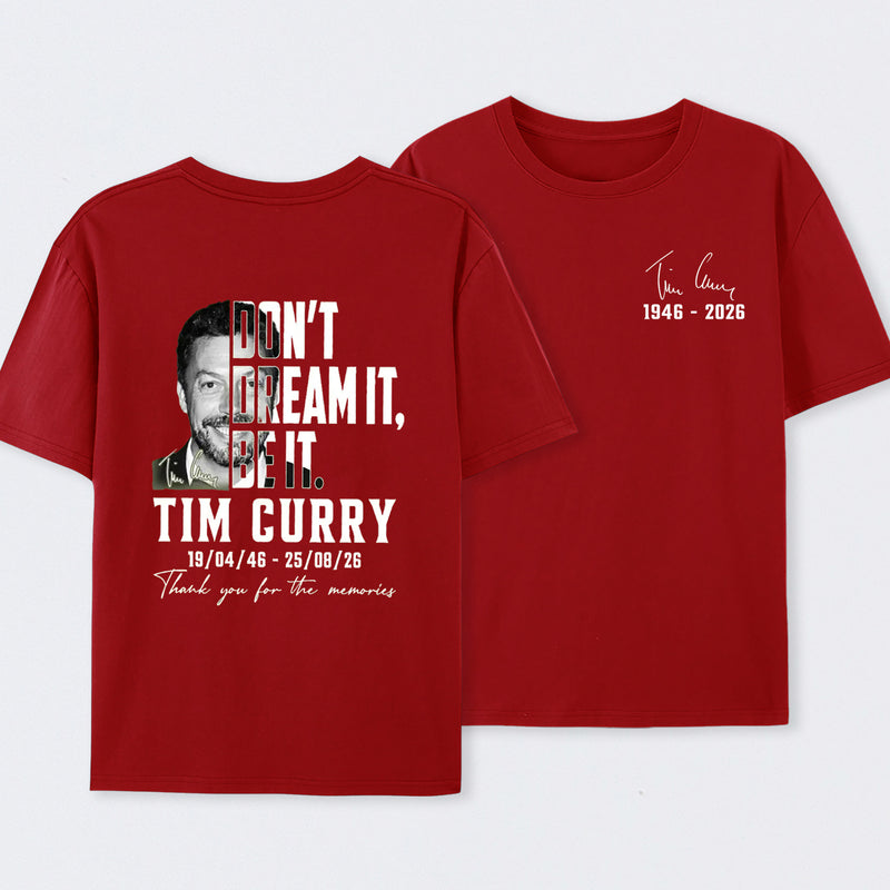 Tim Curry Memorial Don't Dream It Be It T-Shirt