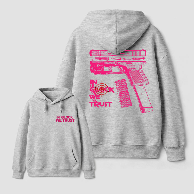In Glock We Trust Graphic Streetwear Hoodie