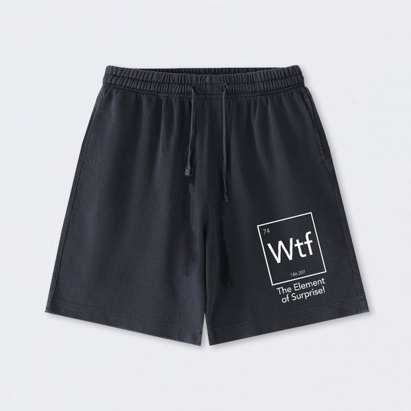 Wtf - The Element of Surprise Funny Science Washed Shorts