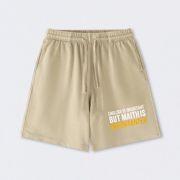 English is important but Math is importanter Washed Shorts