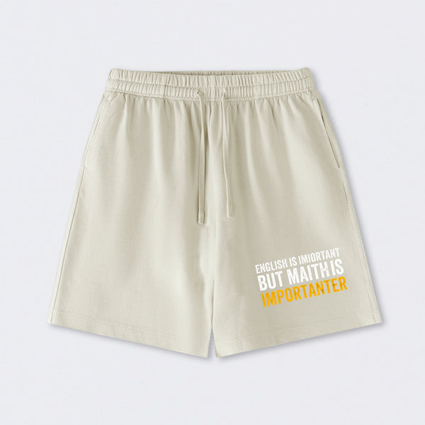 English is important but Math is importanter Washed Shorts