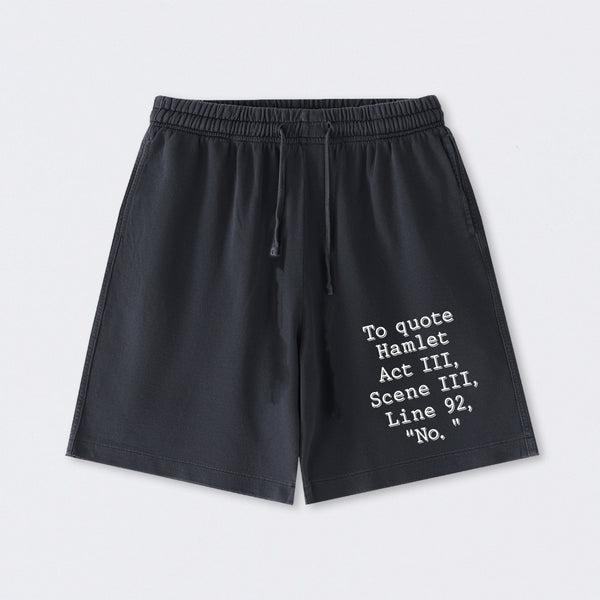 To Quote Hamlet Washed Shorts