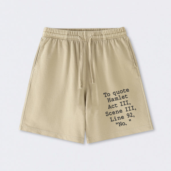 To Quote Hamlet Washed Shorts