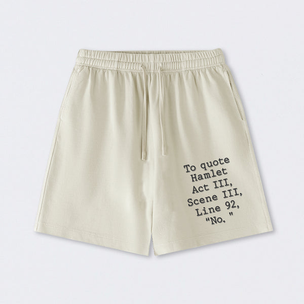 To Quote Hamlet Washed Shorts