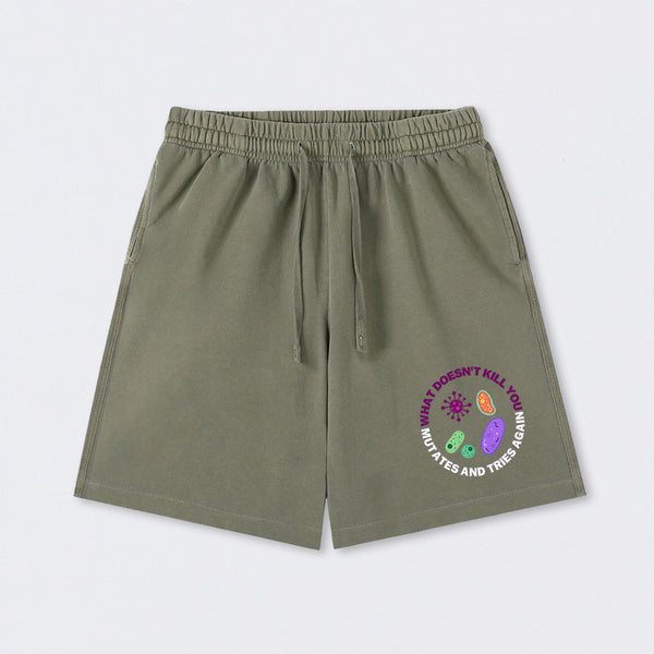 What doesn't kill you mutates and tries again Science Washed Shorts