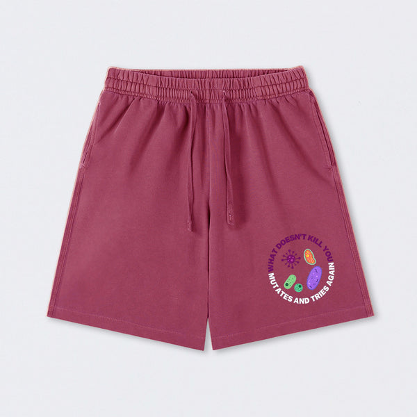 What doesn't kill you mutates and tries again Science Washed Shorts