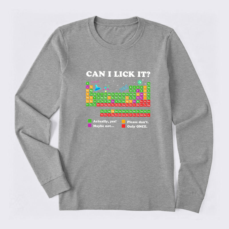 Can I Lick It Periodic Humour Science Long Sleeve T-Shirt