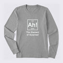 Ah! The element of surprise Long Sleeve T-Shirt