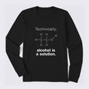 Alcohol Is A Solution Long Sleeve T-Shirt