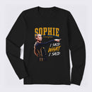 Sophie Cunningham I Said What I Said Long Sleeve T-Shirt