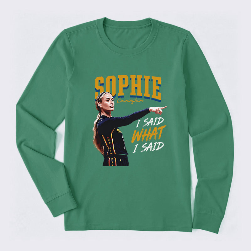 Sophie Cunningham I Said What I Said Long Sleeve T-Shirt