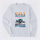 D.O.T. Be Like Funny Trucker Long Sleeve T-Shirt