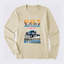 D.O.T. Be Like Funny Trucker Long Sleeve T-Shirt