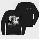 Dolly Parton Pour Yourself A Cup Of Ambition Long Sleeve T-Shirt