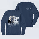 Dolly Parton Pour Yourself A Cup Of Ambition Long Sleeve T-Shirt
