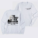 Dolly Parton Pour Yourself A Cup Of Ambition Long Sleeve T-Shirt