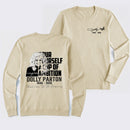 Dolly Parton Pour Yourself A Cup Of Ambition Long Sleeve T-Shirt